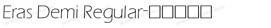 Eras Demi Regular字体转换
